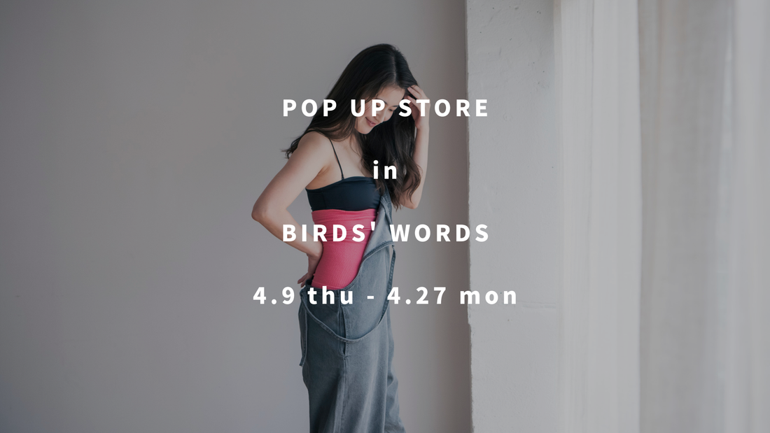 【POP UP STORE】BIRDS' WORDS